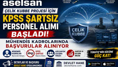 ASELSAN Çelik Kubbe Projesi İçin KPSS Şartsız Personel Alımı Başladı! Mühendis Kadrolarında Başvurular Alınıyor