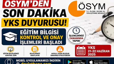 ÖSYM'den Son Dakika YKS Duyurusu! Eğitim Bilgisi Kontrol ve Onay İşlemleri Başladı