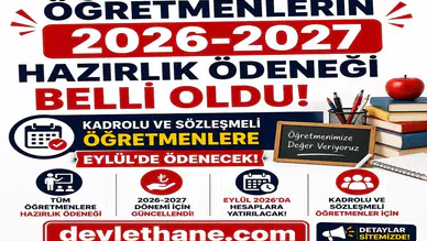 Öğretmenlerin 2026-2027 Hazırlık Ödeneği Belli Oldu: Kadrolu ve Sözleşmeli Öğretmenlere Eylül’de Ödenecek