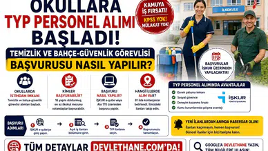 Okullara TYP Personel Alımı Başladı: Temizlik ve Bahçe-Güvenlik Görevlisi Başvurusu Nasıl Yapılır?