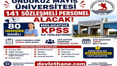Ondokuz Mayıs Üniversitesi 141 Sözleşmeli Personel Alacak: 80 Hemşire Dahil Mülakatsız KPSS ile Yerleştirme