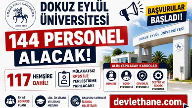 Dokuz Eylül Üniversitesi 144 Personel Alacak! 117 Hemşire Dahil Mülakatsız KPSS ile Yerleştirme Yapılacak