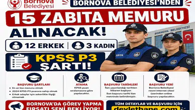 Bornova Belediyesi 15 Zabıta Memuru Alacak: 12 Erkek, 3 Kadın Aday İçin KPSS P3 Şartı