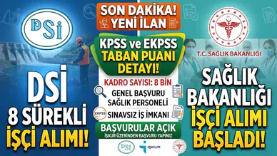 DSİ ve Sağlık Müdürlüğü 8 Sürekli İşçi Alımı Başladı! KPSS ve EKPSS Taban Puanı Detayı Dikkat Çekiyor