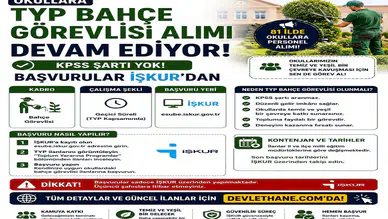 Okullara TYP Bahçe Görevlisi Alımı Devam Ediyor: KPSS Şartı Yok, Başvurular İŞKUR’dan