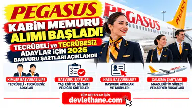 Pegasus Kabin Memuru Alımı Başladı! Tecrübeli ve Tecrübesiz Adaylar İçin 2026 Başvuru Şartları Açıklandı