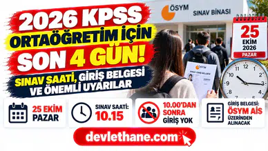 2026 KPSS Ortaöğretim için son 4 gün: Sınav saati, giriş belgesi ve adayların bilmesi gerekenler