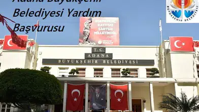Adana Büyükşehir Belediyesi Yardım Başvurusu ve Sorgulama