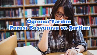 Öğrenciye Para Yardımı Başvurusu ve E-Devlet Başvuru Formu