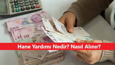Hane Yardımı Nedir? Ne Demek? Başvuru Nasıl Yapılır?
