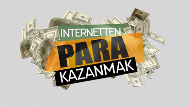 İnternetten Para Kazanma Yolları (26 Etkili Yol)