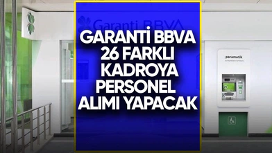 Garanti BBVA Personel Alımı Başvurusu ve Başvuru Şartları