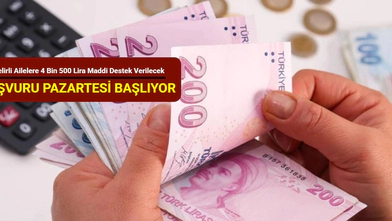 İhtiyaç Sahiplerine 4.500 TL’lik Yardım İçin Başvurular Başlıyor