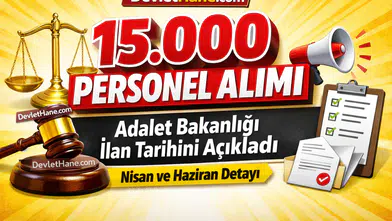 Adalet Bakanı Akın Gürlek’ten 15 Bin Personel Alımı Müjdesi: Başvuru Takvimi Açıklandı