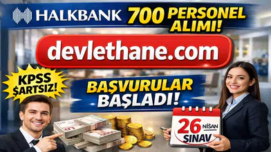 Halkbank 700 Personel Alımı Duyurdu! KPSS’siz Başvuru Fırsatı ve 2026 Sınav Süreci Açıklandı