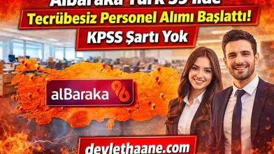 Albaraka Türk 59 İlde Tecrübesiz Personel Alımı Başlattı! KPSS Şartı Yok