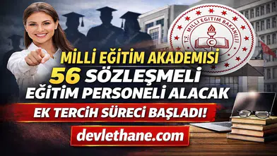 Milli Eğitim Akademisi 56 Sözleşmeli Eğitim Personeli Alımı Yapacak! Ek Tercih Süreci Başladı