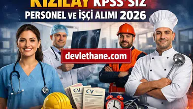 Kızılay KPSS Şartsız Personel ve İşçi Alımı Başladı! En Az İlkokul Mezunu Adaylar Başvurabilecek