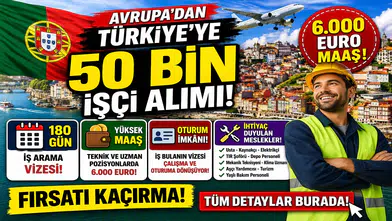 Portekiz’den Türkiye’ye 50 Bin İşçi Fırsatı! 6 Bin Euro Maaş Detayı Gündem Oldu