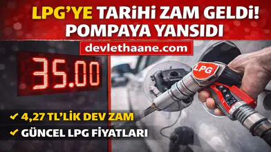LPG’ye Tarihi Zam! 4,27 TL’lik Artış Pompaya Yansıdı: İşte Güncel Fiyatlar