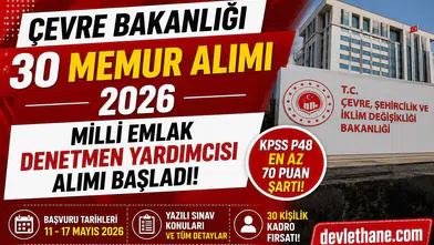 Çevre Bakanlığı 30 Milli Emlak Denetmen Yardımcısı Alımı Yapacak! KPSS 70 Şartı ve Başvuru Detayları Açıklandı