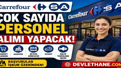 CarrefourSA Çok Sayıda Personel Alımı Yapacak! Kasiyer, Reyon Görevlisi ve Market Personeli Alınacak