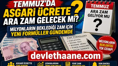 Temmuz’da Asgari Ücrete Ara Zam Gelecek Mi? Milyonların Beklediği Zam İçin Yeni Formüller Gündemde