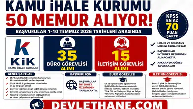 Kamu İhale Kurumu 50 Memur Alımı Yapacak! Büro Görevlisi ve İletişim Görevlisi Kadroları İçin Başvurular Temmuz’da Başlıyor