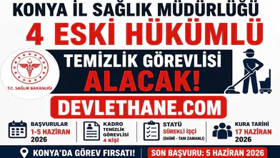 Konya İl Sağlık Müdürlüğü 4 Temizlik Görevlisi Alımı Yapacak! Eski Hükümlü ve TMY Adaylara Daimi İş Fırsatı
