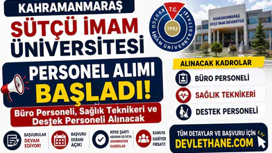 Kahramanmaraş Sütçü İmam Üniversitesi Personel Alımı Başladı! Büro Personeli, Sağlık Teknikeri ve Destek Personeli Alınacak