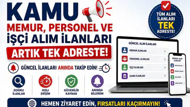 Kamu Memur, Personel ve İşçi Alım İlanları Artık Tek Adreste! Güncel İlanları Anında Takip Edin