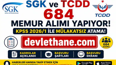 SGK ve TCDD 684 Memur Alımı Yapıyor! KPSS 2026/1 Kadroları, Şartları ve Başvuru Ekranı