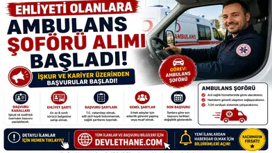 Ehliyeti Olanlara Ambulans Şoförü Alımı Başladı! İŞKUR ve Kariyer Başvuru Şartları