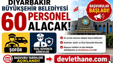 Diyarbakır Büyükşehir Belediyesi 60 Personel Alacak! Şoför ve Özel Güvenlik Görevlisi Başvuruları