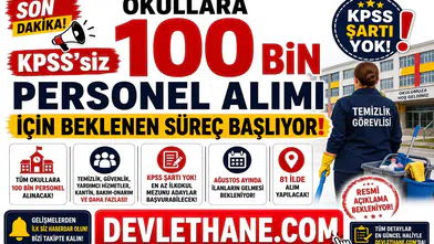 Okullara KPSS'siz 100 Bin Personel Alımı İçin Beklenen Süreç Başlıyor
