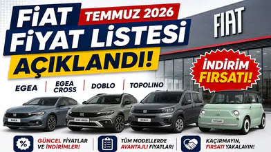 Fiat Temmuz 2026 Fiyat Listesi Açıklandı! Egea, Egea Cross, Doblo ve Topolino Modellerinde İndirim Fırsatı