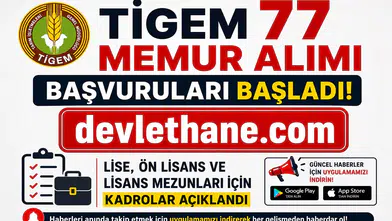 TİGEM 77 Memur Alımı Başvuruları Başladı! Lise, Ön Lisans ve Lisans Mezunları İçin Kadrolar Açıklandı