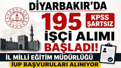 Diyarbakır'da 195 KPSS Şartsız İşçi Alımı Başladı! İl Milli Eğitim Müdürlüğü İUP Başvuruları Alınıyor
