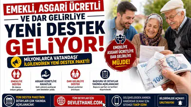 Emekli, Asgari Ücretli ve Dar Gelirliye Yeni Destek Geliyor!