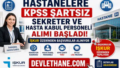 Hastanelere KPSS Şartsız Sekreter ve Hasta Kabul Personeli Alımı Başladı! İŞKUR Üzerinden Başvurular Alınıyor