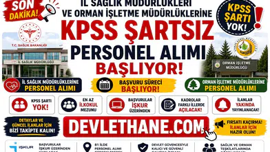 İl Sağlık Müdürlükleri ve Orman İşletme Müdürlüklerine KPSS Şartsız Personel Alımı Başlıyor! İŞKUR Üzerinden Başvurular Alınacak