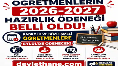 Öğretmenlerin 2026-2027 Hazırlık Ödeneği Belli Oldu: Kadrolu ve Sözleşmeli Öğretmenlere Eylül’de Ödenecek