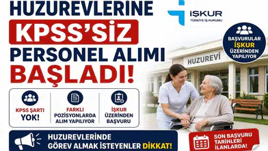 Huzurevlerine KPSS'siz Personel Alımı Başladı! İŞKUR Üzerinden Başvurular Alınıyor