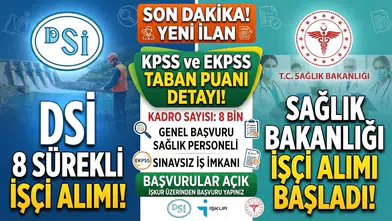 DSİ ve Sağlık Müdürlüğü 8 Sürekli İşçi Alımı Başladı! KPSS ve EKPSS Taban Puanı Detayı Dikkat Çekiyor