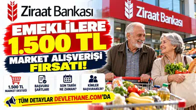 Emeklilere 1.500 TL Market Alışverişi Fırsatı! Ziraat Bankası Başvuru Şartları ve Son Tarih