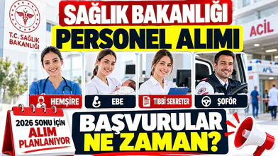 Sağlık Bakanlığı Personel Alımı İçin Tarih Verildi: Hemşire, Ebe, Tıbbi Sekreter ve Şoför Alımı Ne Zaman?