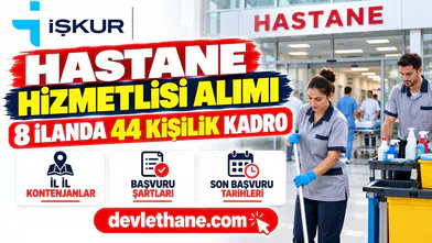 İŞKUR'da hastane hizmetlisi ilanları: 8 ilanda 44 kişilik kadro, şartlar ve başvuru
