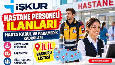 İŞKUR'da hastane personeli ilanları: Hasta kabul ve paramedik kadroları il il
