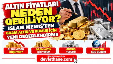 Altın Fiyatları Neden Geriliyor? İslam Memiş'ten Gram Altın ve Gümüş İçin Yeni Değerlendirme