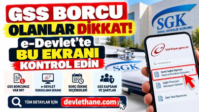 GSS Borcu Olanlar Dikkat: e-Devlet'te Bu Ekranı Kontrol Edin